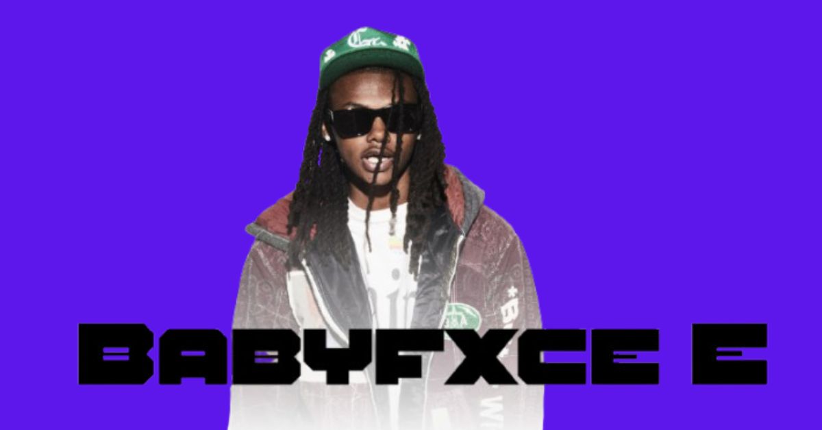 Babyfxce E Age, Birth Date, and Net Worth